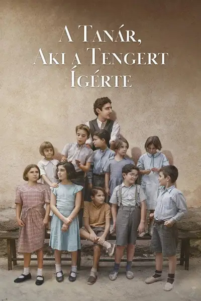 A tanár, aki a tengert ígérte plakát