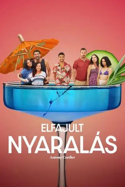 Elfajult nyaralás plakát