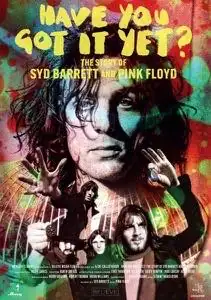 Have You Got It Yet? - Syd Barrett és a Pink Floyd története plakát